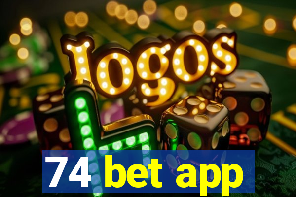 74 bet app